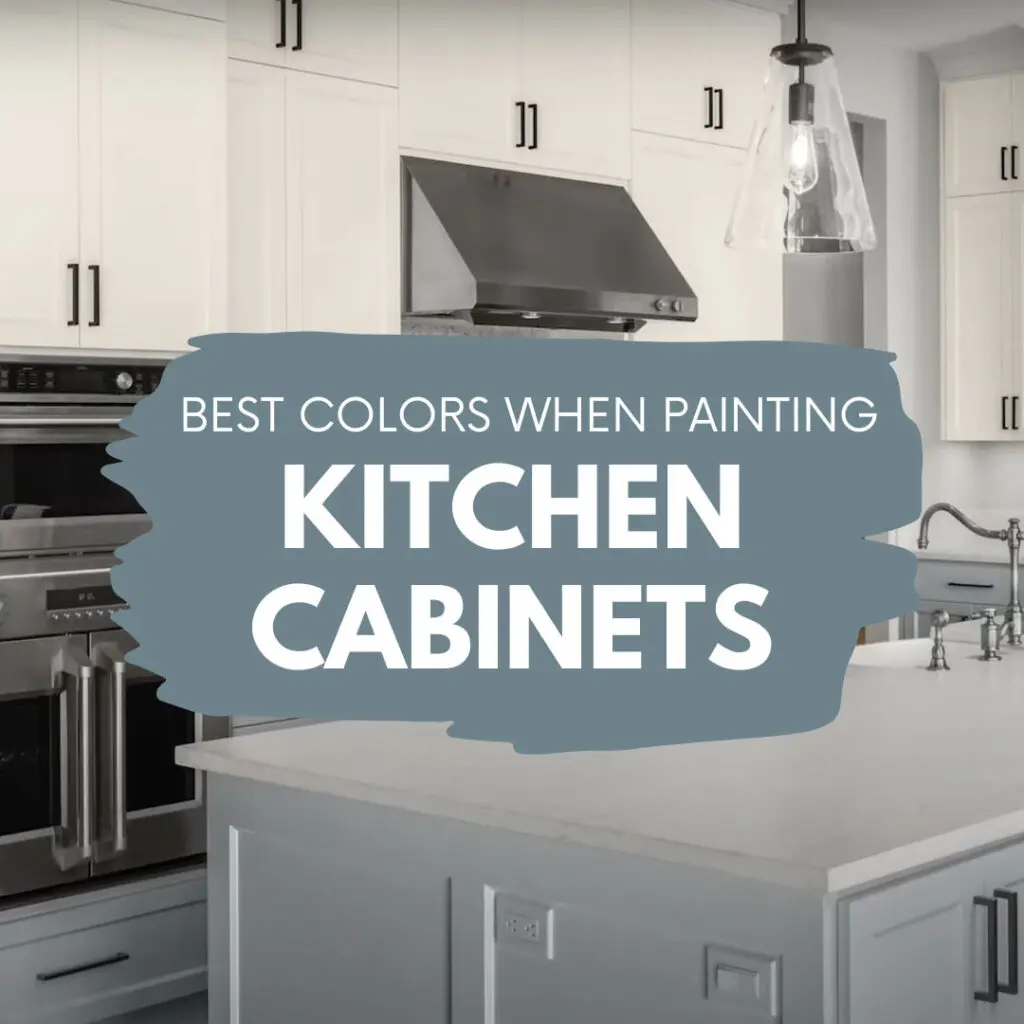 Best Colors When Painting Kitchen Cabinets