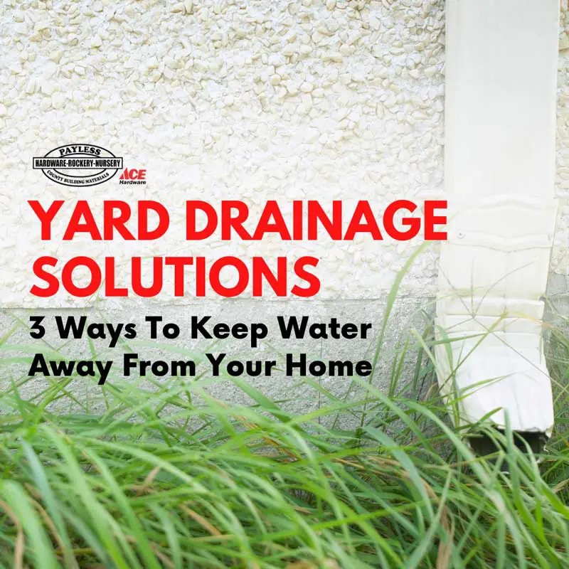Yard Drainage Solutions at Payless Hardware, Rockery and Nursery